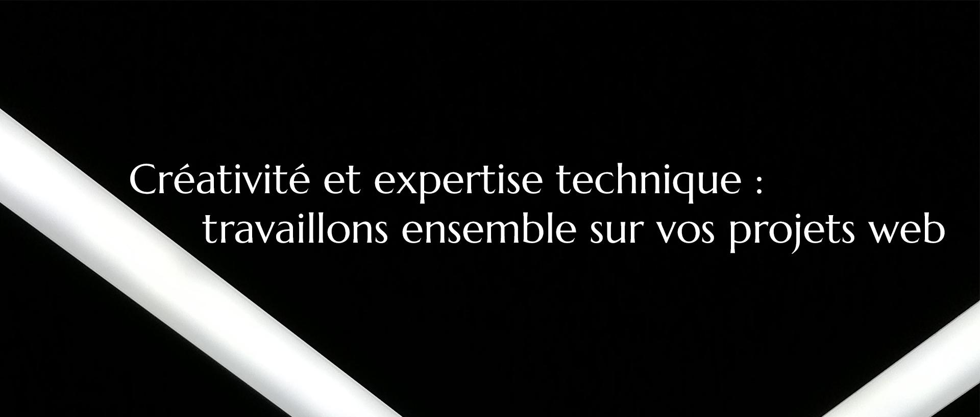 Créativité et expertise technique : travaillons ensemble sur vos projets web
